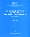 Il codice civile ha 70 anni ma non li dimostra Il codice civile ha 70 anni ma non li dimostra