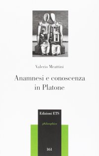 Anamnesi e conoscenza in Platone