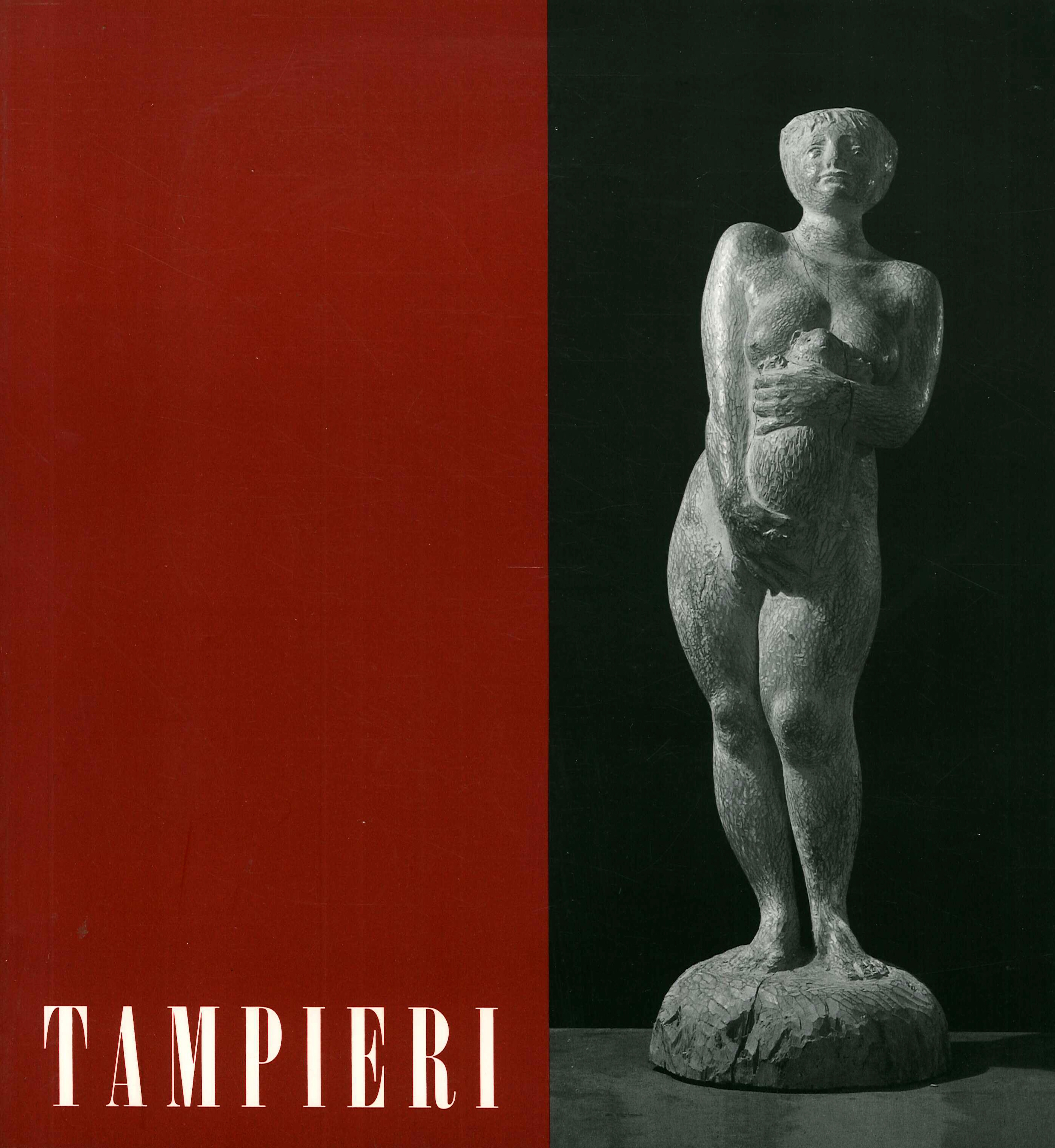 Giuseppe Tampieri. Pitture e sculture. Antologica 1936-1999