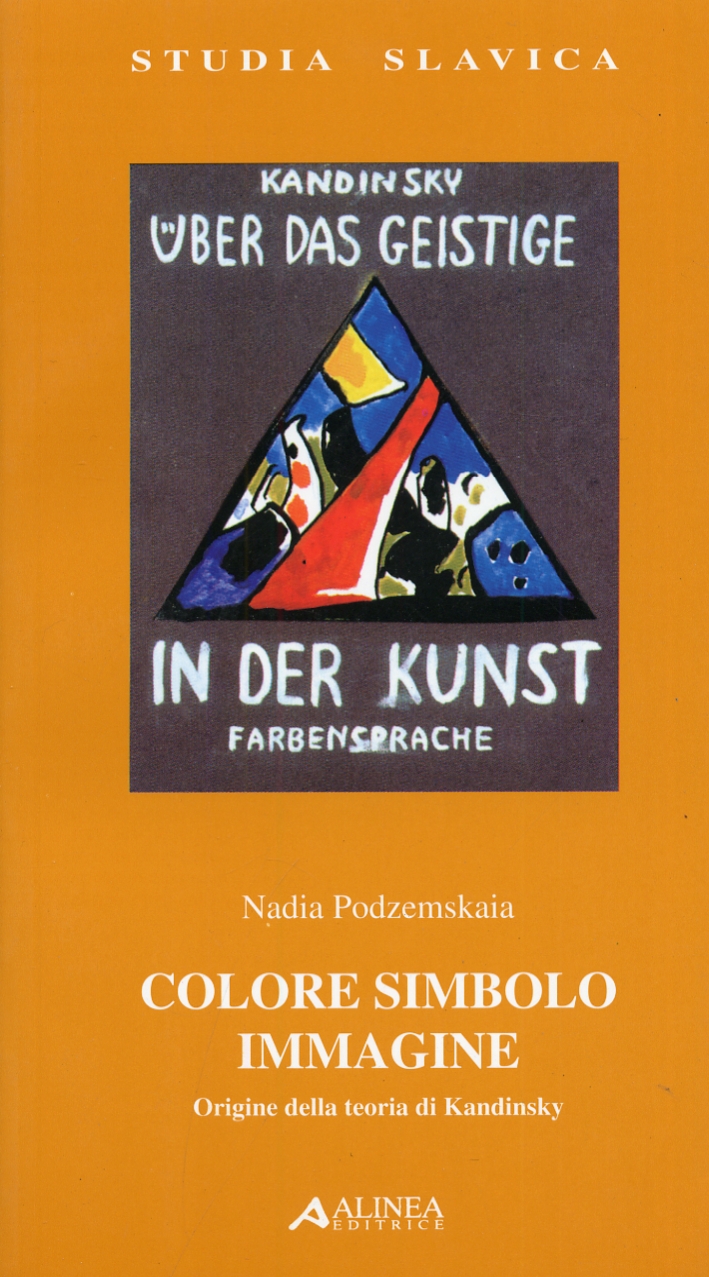 Colore simbolo immagine. Origine della teoria di Kandinsky
