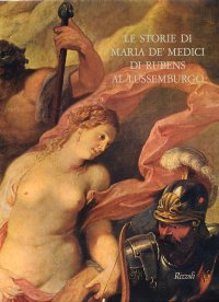 Rubens. Storie di Maria de' Medici