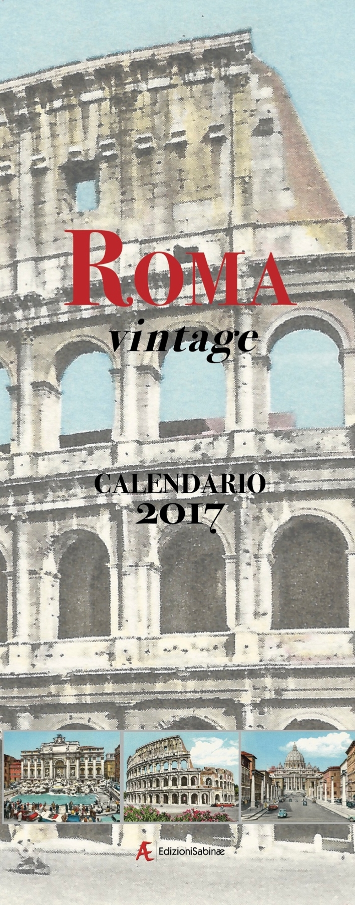 Calendario 2017 Roma Vintage. Ediz. Italiana e Inglese Calendario 2017 Roma Vintage. Ediz. Italiana e Inglese