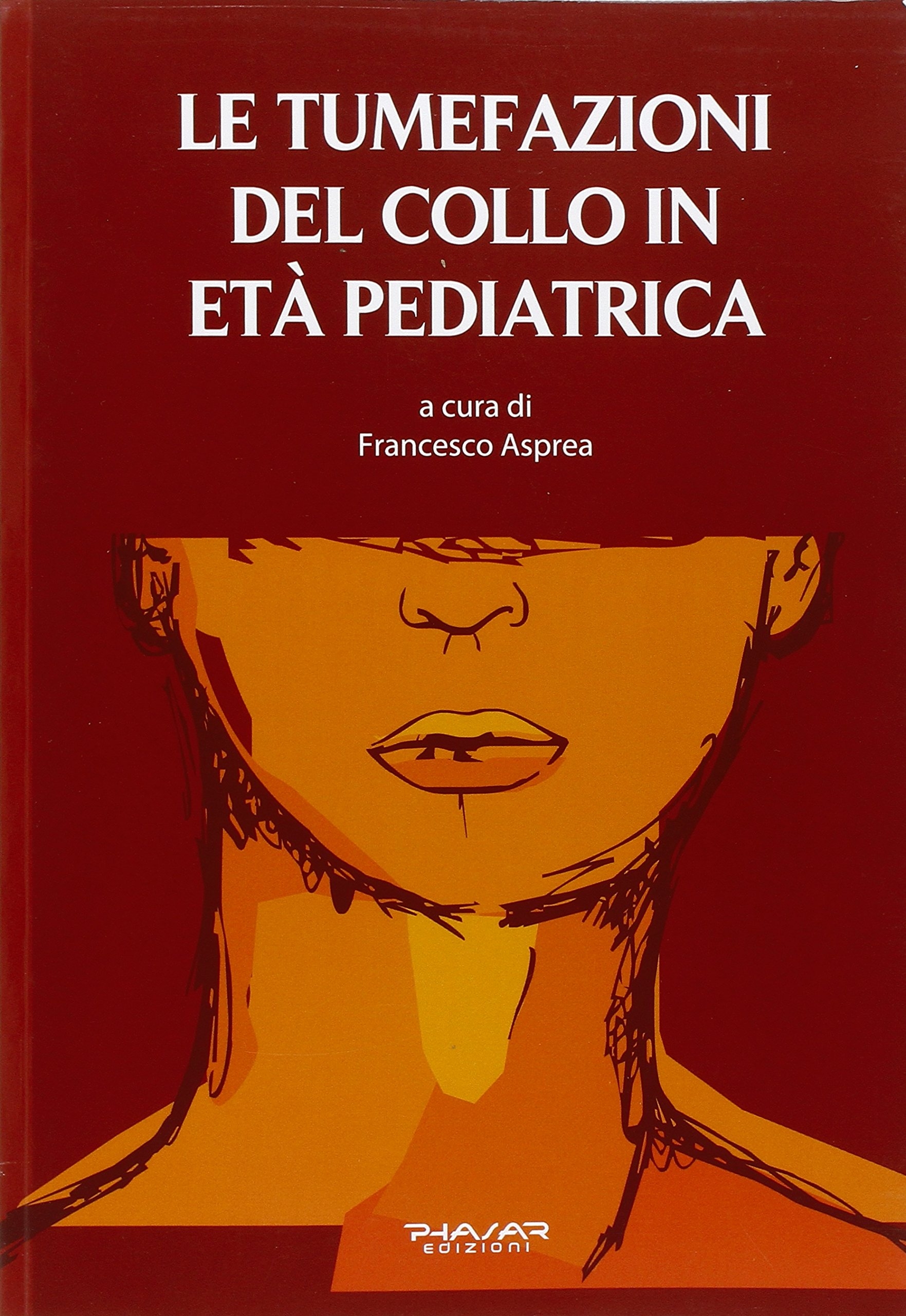 Le tumefazioni del collo in età pediatrica Le tumefazioni del collo in età pediatrica