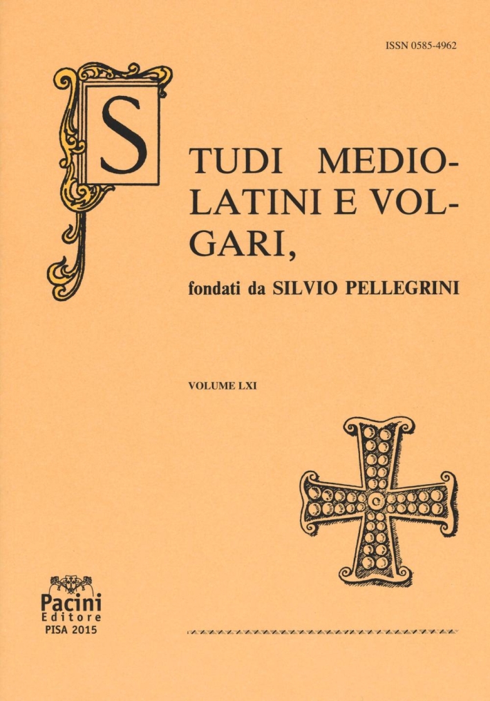 Studi mediolatini e volgari (2015). Vol. 61. Studi mediolatini e volgari (2015). Vol. 61.
