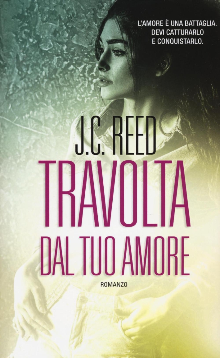 Travolta dal tuo amore. Travolta dal tuo amore.