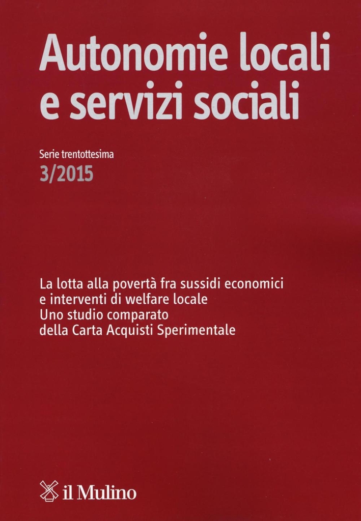 Autonomie locali e servizi sociali (2015). Vol. 3. Autonomie locali e servizi sociali (2015). Vol. 3.