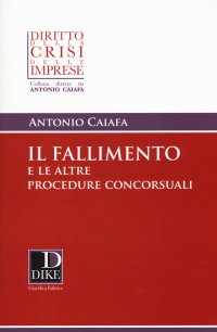 Il fallimento e le altre procedure concorsuali
