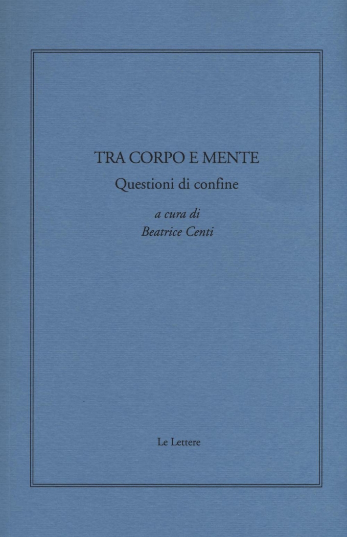 Tra corpo e mente. Questioni di confine