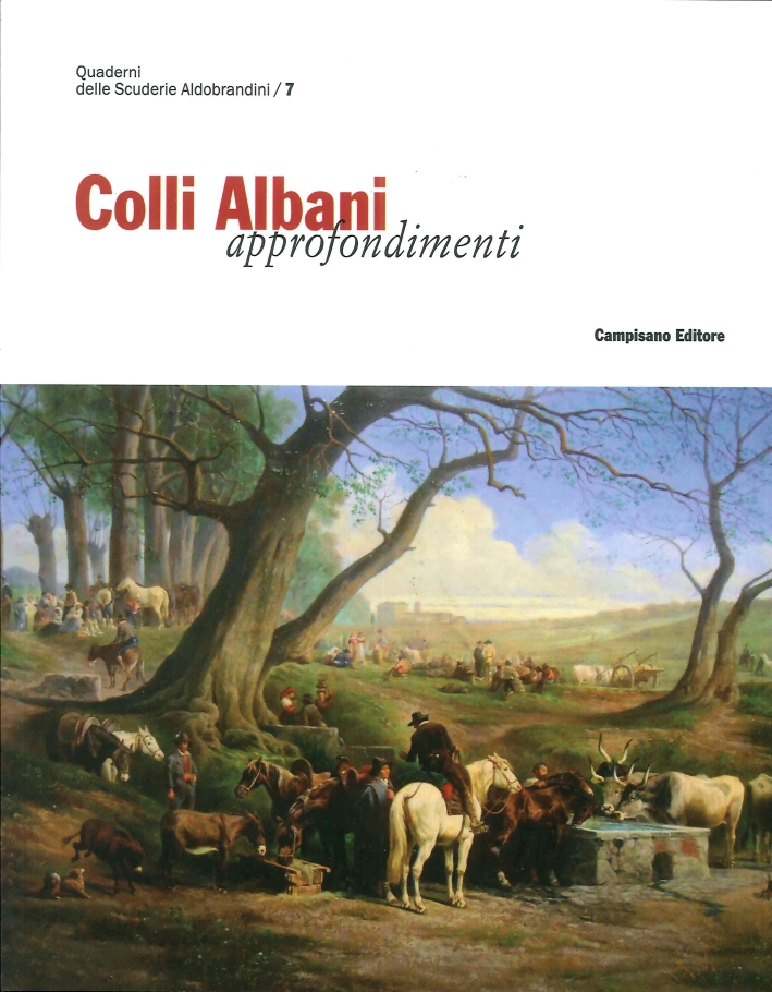 Colli Albani. Approfondimenti Colli Albani. Approfondimenti
