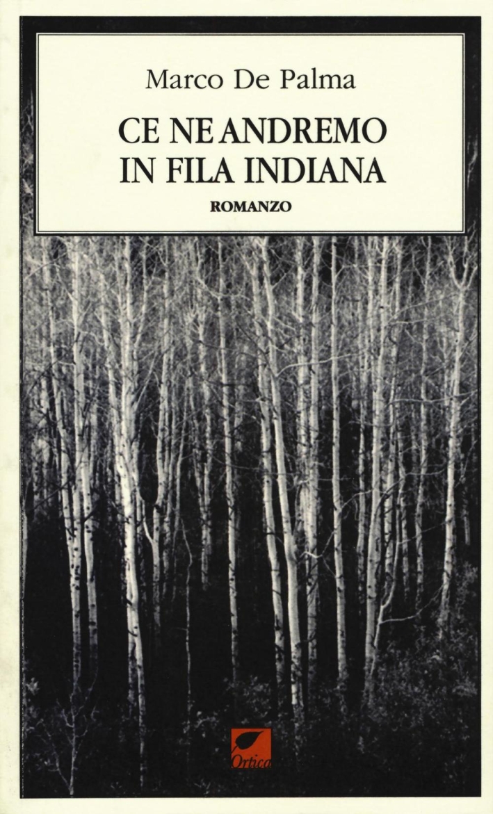 Ce ne andremo in fila indiana Ce ne andremo in fila indiana