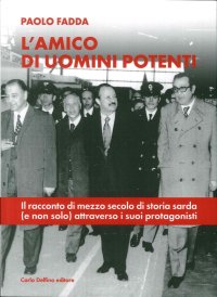 L'amico di uomini potenti