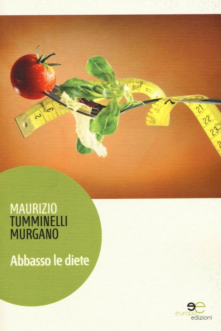 Abbasso le diete Abbasso le diete