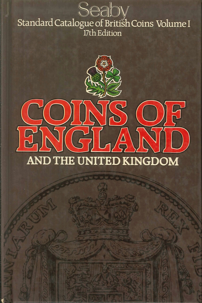 Standard Catalogue of British Coins. Coins of England and the United Kingdom. Standard Catalogue of British Coins. Coins of England and the United Kingdom.