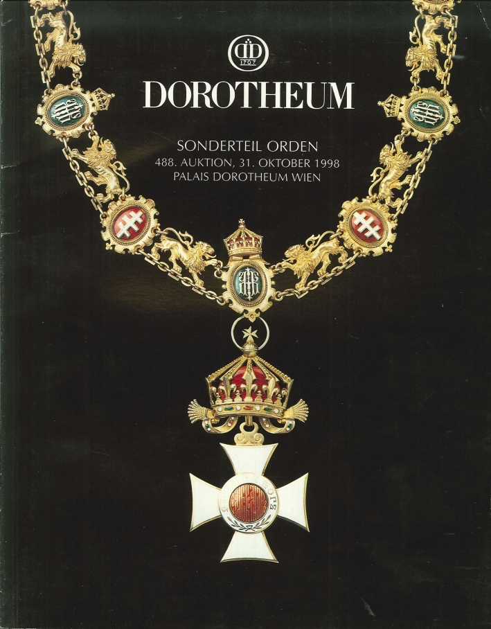 Dorotheum. Sonderteil Orden. 488. Auktion Dorotheum. Sonderteil Orden. 488. Auktion
