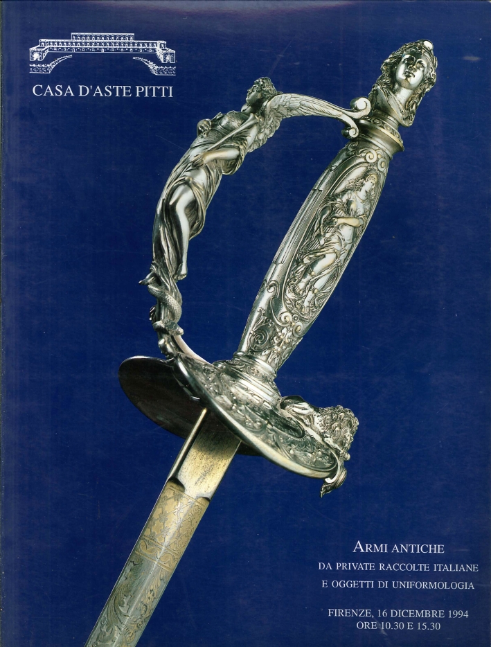 Armi antiche da private raccolte italiane e oggetti di uniformologia Armi antiche da private raccolte italiane e oggetti di uniformologia