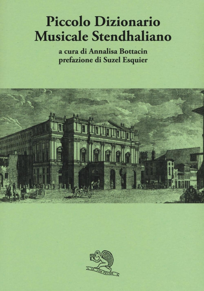 Piccolo dizionario musicale stendhaliano. Piccolo dizionario musicale stendhaliano.