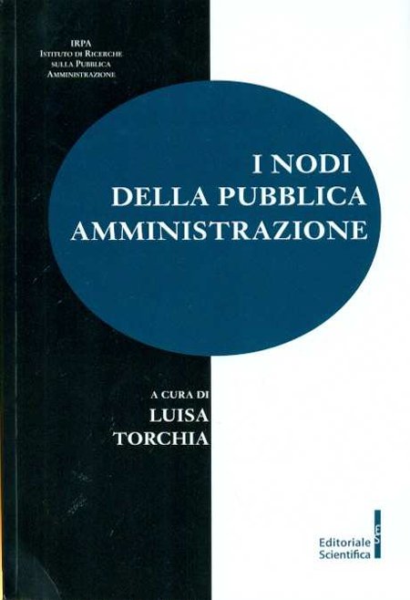 I Nodi della Pubblica Amministrazione I Nodi della Pubblica Amministrazione