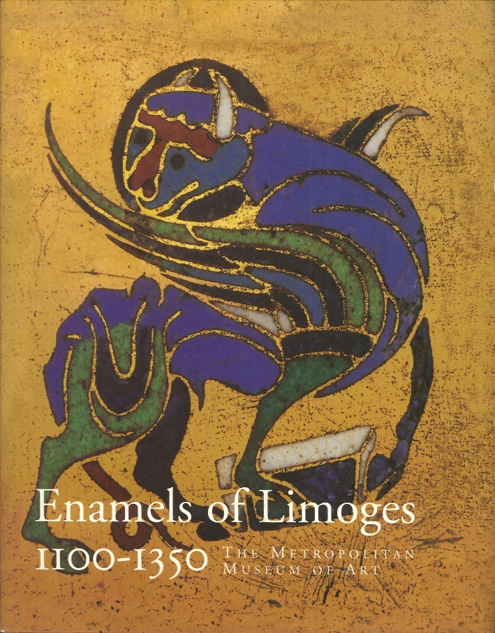 Enamels of Limoges. 1100-1350 Enamels of Limoges. 1100-1350
