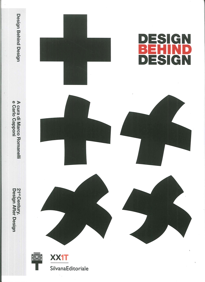 Design Behind Design. 21st Century. Design After Design Design Behind Design. 21st Century. Design After Design