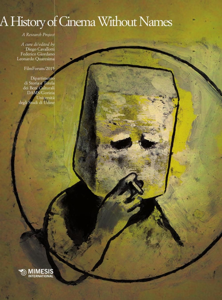 A History of Cinema Without Names. A Research Project A History of Cinema Without Names. A Research Project