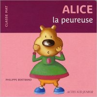 Alice la Peureuse