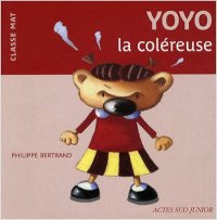Yoyo la coléreuse