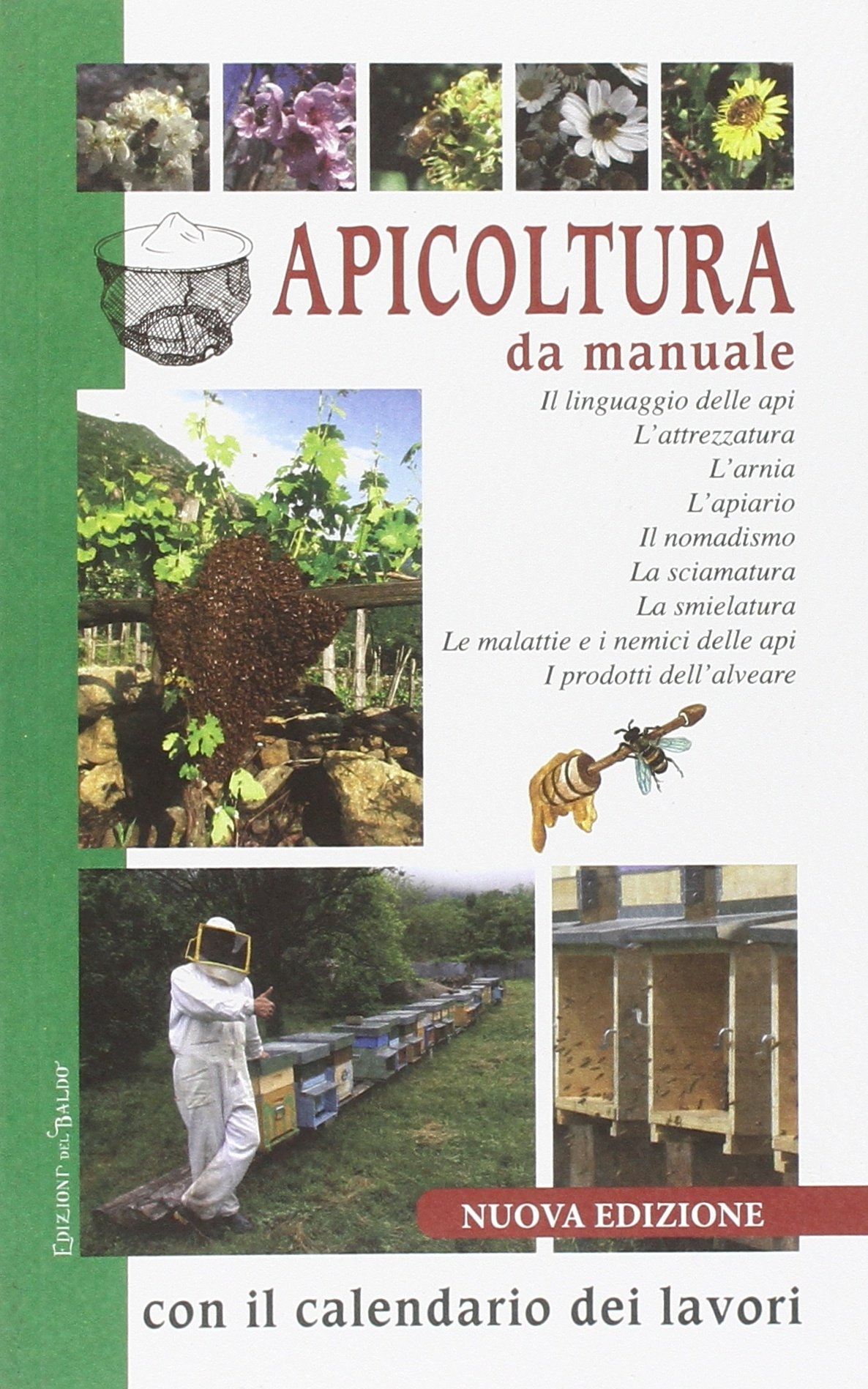 Apicoltura da manuale con il calendario dei lavori Apicoltura da manuale con il calendario dei lavori