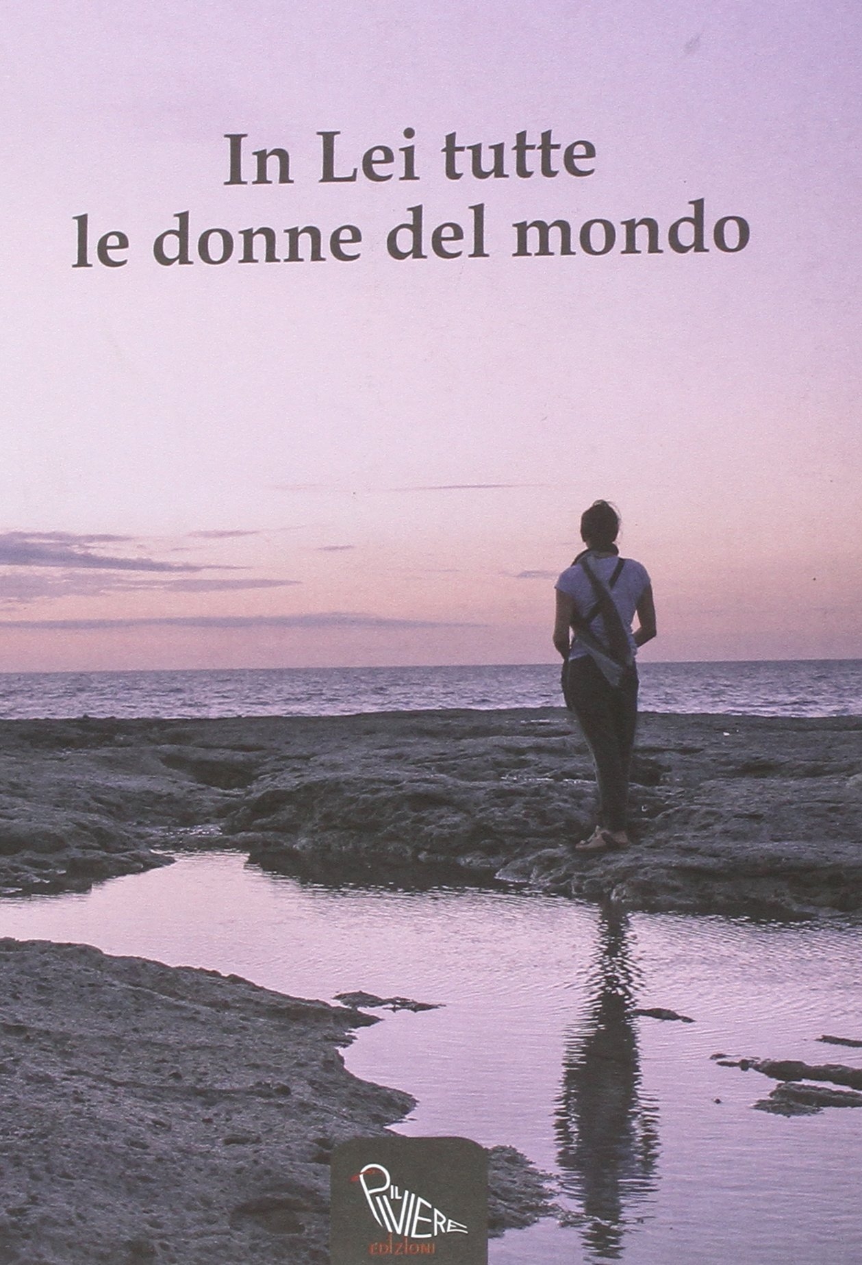In lei tutte le donne del mondo In lei tutte le donne del mondo