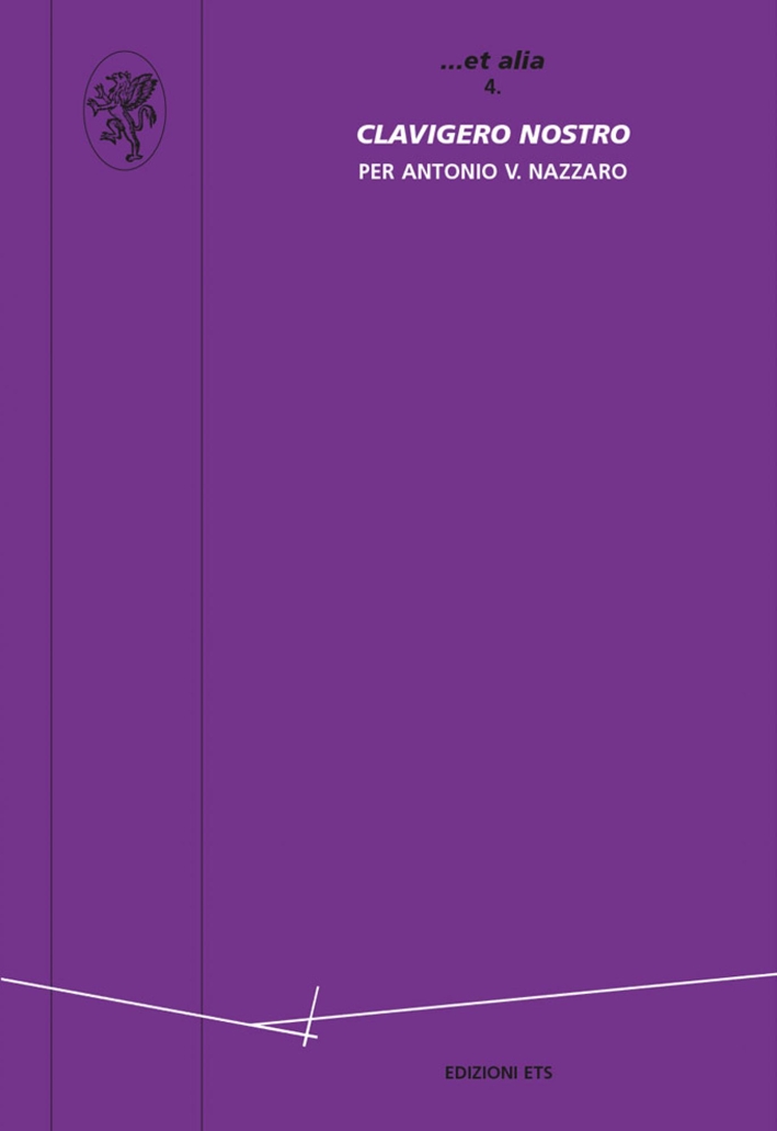 Clavigero nostro. Per Antonio V. Nazzaro Clavigero nostro. Per Antonio V. Nazzaro