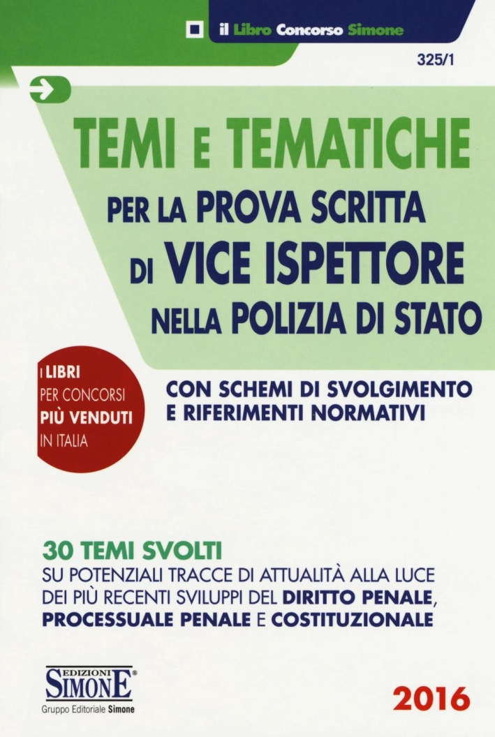 Temi e tematiche per la prova scritta di vice ispettore nella polizia di stato Temi e tematiche per la prova scritta di vice ispettore nella polizia di stato