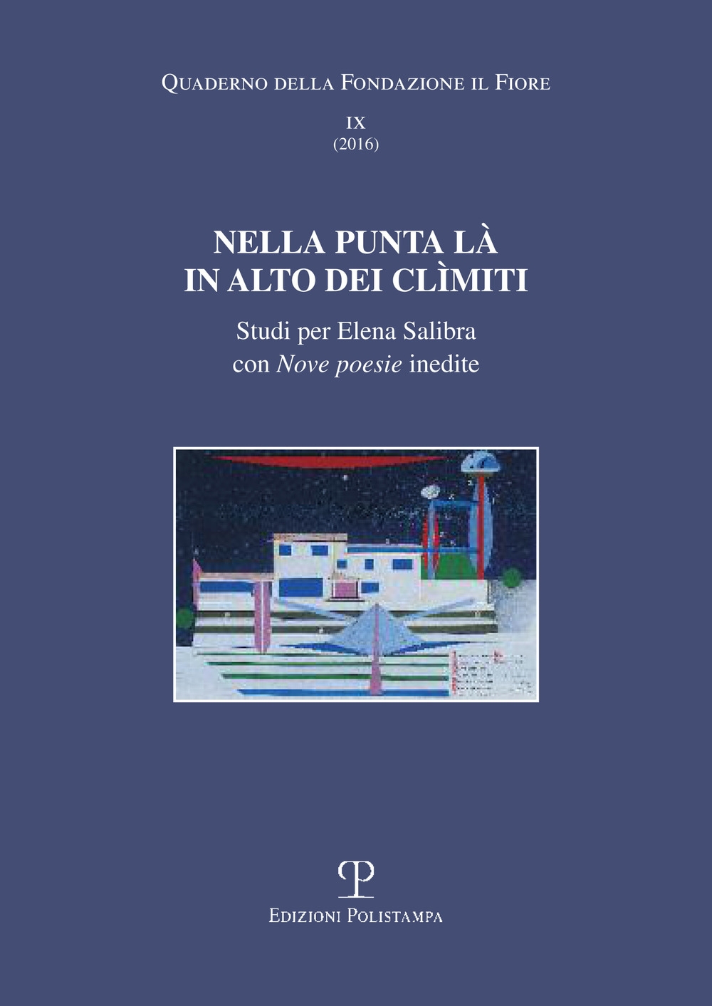 Nella Punta Là in Alto dei Clìmiti. Studi per Elena Salibra con Nella Punta Là in Alto dei Clìmiti. Studi per Elena Salibra con