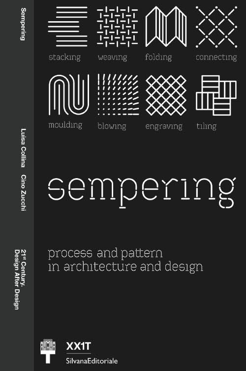 Sempering. Process and Pattern in Architecture and Design. Sempering. Process and Pattern in Architecture and Design.