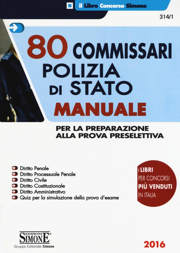 80 commissari nella polizia di stato. Manuale per la preparazione alla prova preselettiva. Quiz per la simulazione della prova d'esame 80 commissari nella polizia di stato. Manuale per la preparazione alla prova preselettiva. Quiz per la simulazione della prova d'esame