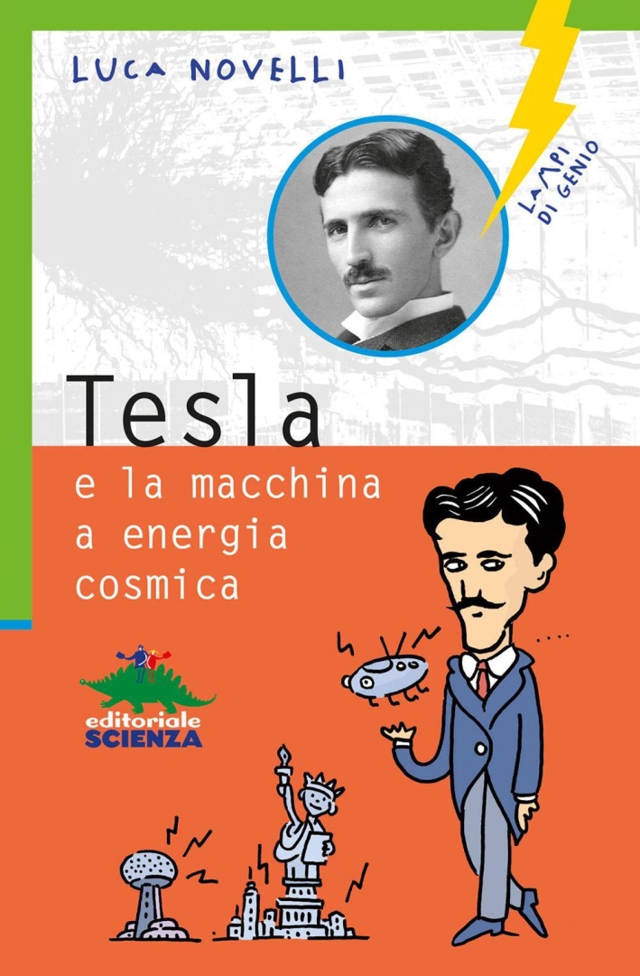 Tesla e la macchina a energia cosmica Tesla e la macchina a energia cosmica