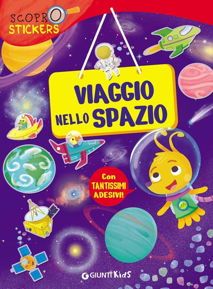 Viaggio nello spazio. Con adesivi. Ediz. illustrata Viaggio nello spazio. Con adesivi. Ediz. illustrata