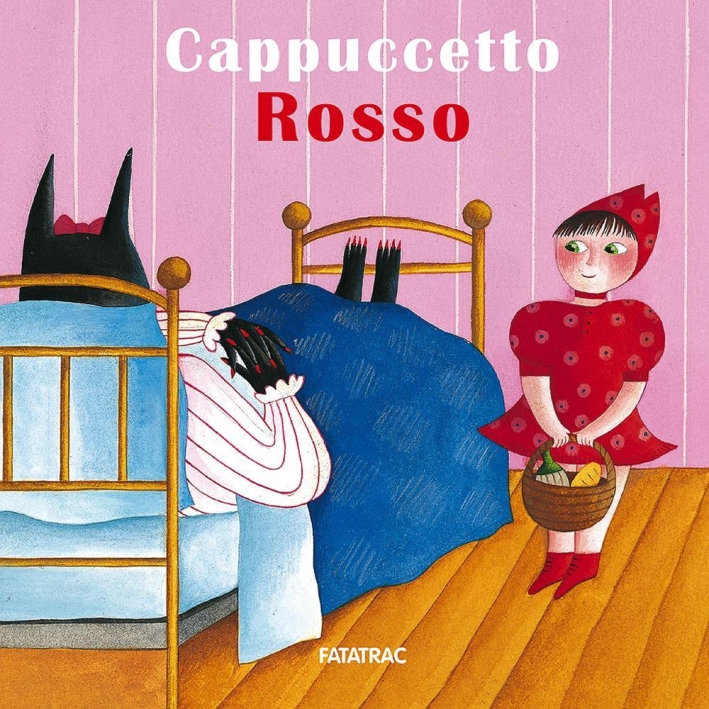 Cappuccetto Rosso. Ediz. illustrata Cappuccetto Rosso. Ediz. illustrata