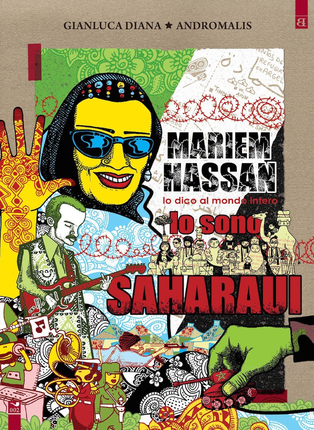 Mariem Hassan, lo Dico al Mondo Intero: Io Sono Saharaui. Mariem Hassan, lo Dico al Mondo Intero: Io Sono Saharaui.