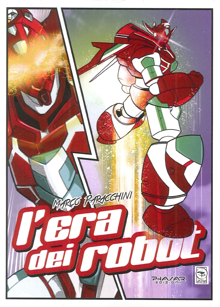 L'Era dei Robot L'Era dei Robot