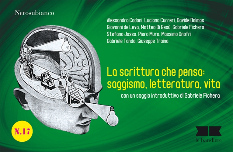 La scrittura che pensa. Saggismo, letteratura, vita. La scrittura che pensa. Saggismo, letteratura, vita.