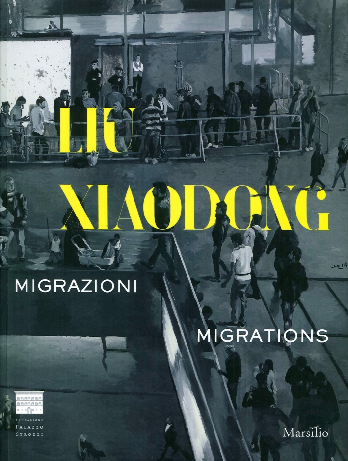 Liu Xiaodong. Migrazioni Migrations. Liu Xiaodong. Migrazioni Migrations.