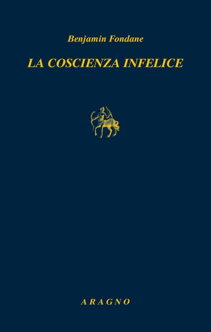 La coscienza infelice La coscienza infelice