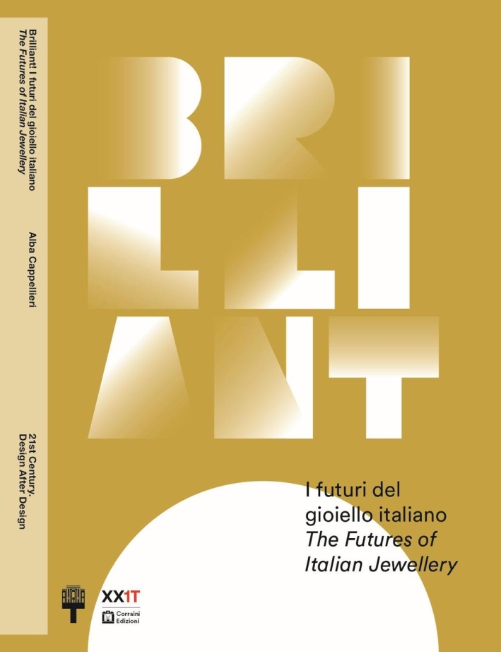 Brilliant! I futuri del gioiello italiano Brilliant! I futuri del gioiello italiano