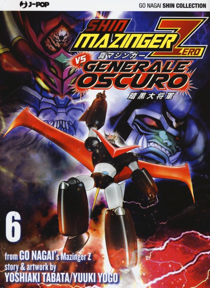 Shin Mazinger Zero vs il Generale Oscuro. Vol. 6 Shin Mazinger Zero vs il Generale Oscuro. Vol. 6