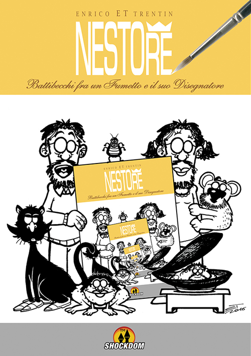 NestoRe. Battibecchi fra un fumetto e il suo disegnatore NestoRe. Battibecchi fra un fumetto e il suo disegnatore
