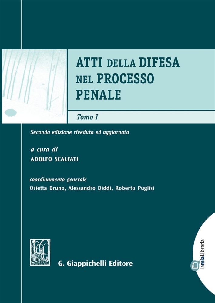 Atti della Difesa nel Processo Penale Atti della Difesa nel Processo Penale