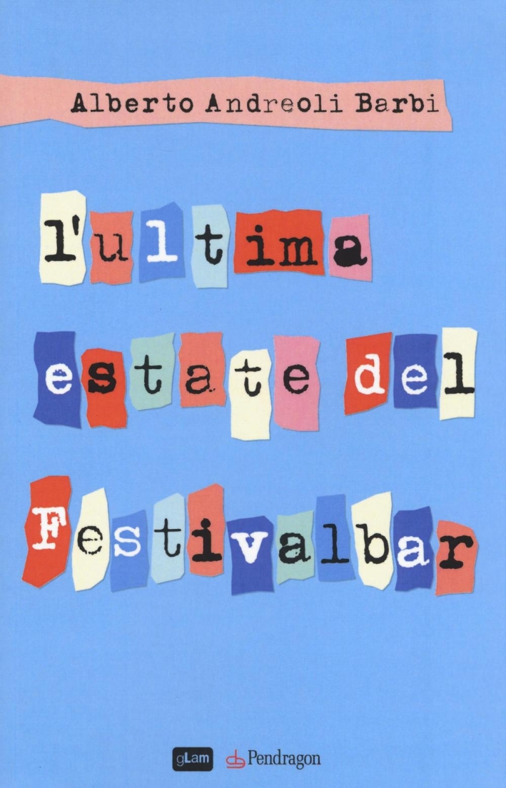 L'ultima estate del Festivalbar L'ultima estate del Festivalbar
