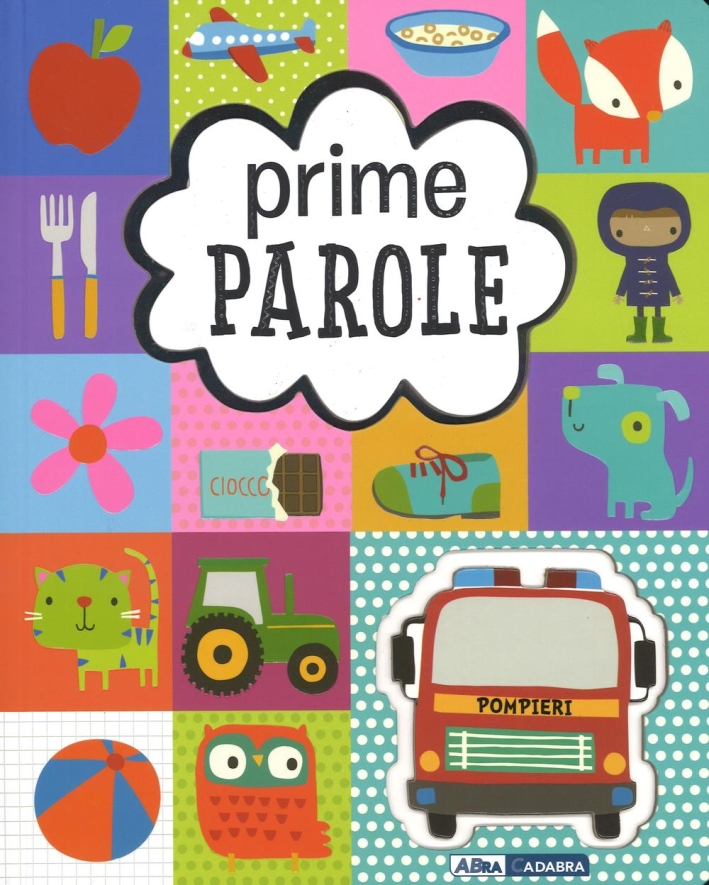 Prime parole. Ediz. illustrata Prime parole. Ediz. illustrata