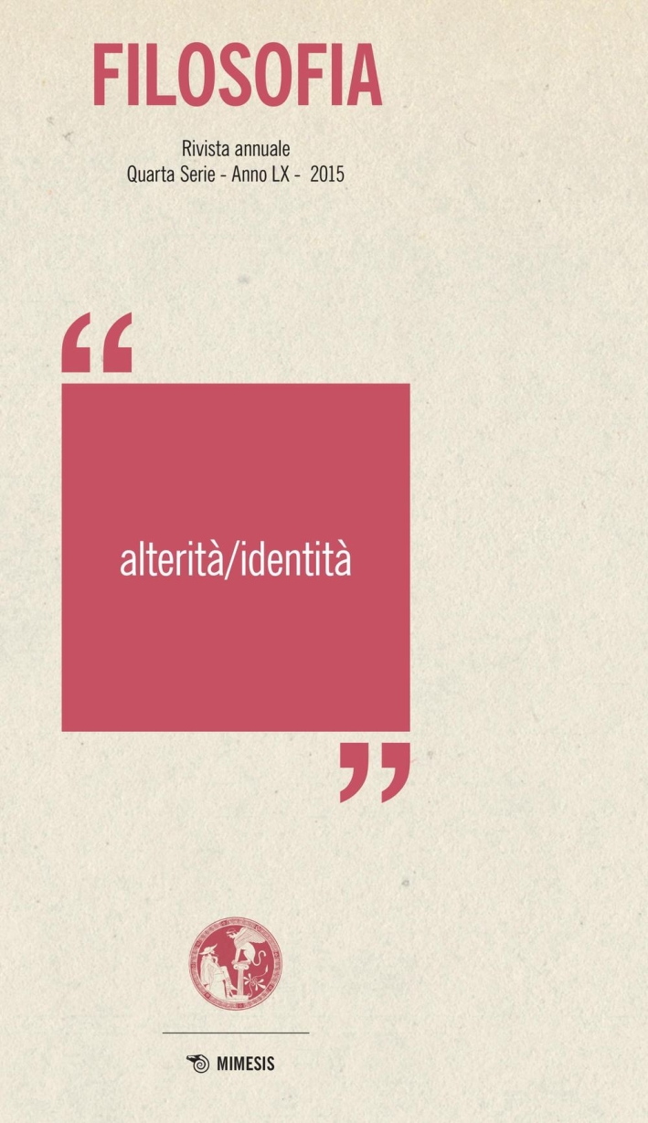 Rivista Filosofia. Alterità/Identità (2015). Rivista Filosofia. Alterità/Identità (2015).