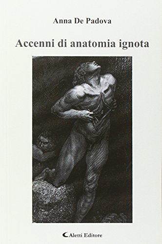 Accenni di anatomia ignota Accenni di anatomia ignota