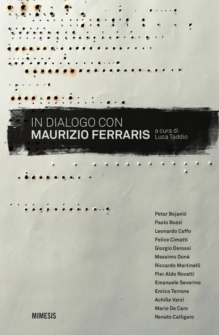 In dialogo con Maurizio Ferraris In dialogo con Maurizio Ferraris